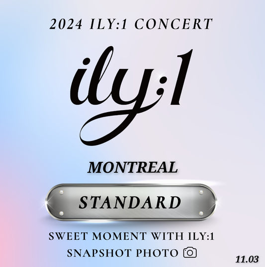 ILY:1 MONTREAL-STANDARD SNAPSHOT